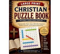Large Print Christain Puzzle Book With Bible Theme Word Search Featuring faith, Prayer, Jesus, Old and New Testament, Psalms Proverbs and Scripture-Inspired Fun
