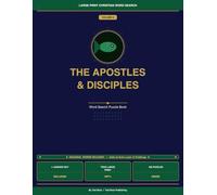 Large Print Christian Word Search: A Faith Journey Series Apostles & Disciples - Vol. 9: Large Print Puzzles Honoring the Men Who Walked with Jesus and Spread the Gospel