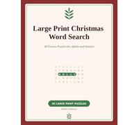 Large Print Christmas Word Search: 40 Large Print Christmas Word Search Puzzles for Adults and Seniors, Festive Holiday Activity Book with Carols, ... and Nativity Themes, Full Answers Included