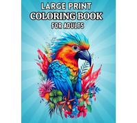 large print coloring book for adults: a big and bold designs for seniors, women, men and beginners, animals, nature, flowers, and stress relief and relaxation (coloring book for adults)