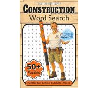 Large Print Construction Word Search: A Fun Activity Book for Adults & Seniors 55+ | Featuring 55 Relaxing Puzzles on Hand Tools, Plumbing Fixtures, ... ... | Boost Memory & Keeps Your Mind Sharp