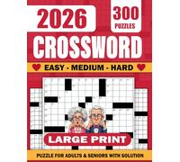Large Print Crossword Puzzles book for Adults & Seniors: 300 Easy, Medium, and Hard Puzzles with Solutions for Seniors | Daily Brain Exercise and Memory Boost