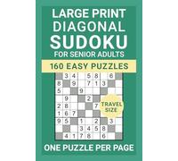 Large Print Diagonal Sudoku For Senior Adults: 160 Easy Puzzles, Travel Size, One Puzzle Per Page