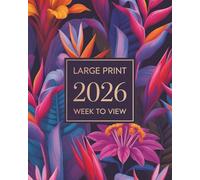 Large Print Diary 2026 Week to View: Organized Year from January 2026 to December 2026 | UK Holidays and Observances