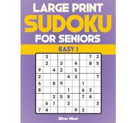 Large Print Easy Sudoku for Seniors: 76 Easy Puzzles with Jumbo Grids - Volume 1