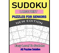 Large Print Easy Sudoku Puzzles Book For Seniors: Easy, Brain, Exercises Challenging | Big Font for Easy Reading | Solutions Include, Brain Puzzles for Stress Relief & Mental Exercise.