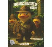 Large Print Edition The Rubber Duck Jungle Expedition Word Search: Journey deep into the rainforest exploring ancient temples, hidden ruins, and ... in a soothing large-print word search escape