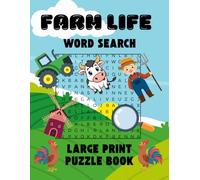 Large Print Farm Life Word Search: Puzzles About Animals, Crops, Tools, and Country Living, Relaxing Word Searches for Adults and Seniors Inspired by ... Agriculture, and the Simple Country Life