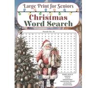 Large Print for Seniors Christmas Word Search: Festive Holiday Puzzles for Adults and Seniors to Enjoy This Christmas Season: 100 Joyful ... Brain Power, and Relax During the Holidays