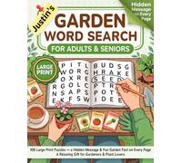 Large Print Gardening Word Search for Adults & Seniors: 108 Large Print Puzzles - a Hidden Message & Fun Garden Fact on Every Page · A Relaxing Gift for Gardeners & Plant Lovers