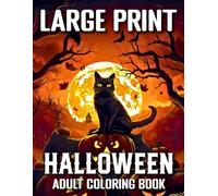 Large Print Halloween Coloring Book for Adults: Creepy Halloween Coloring Book for Adults and Teens | Witches, Pumpkins, Haunted Houses, Ghosts, ... Relaxation (New 2025 Halloween Coloring Book)