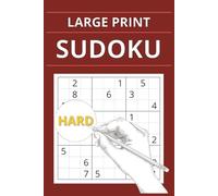 Large Print Hard Sudoku Puzzle Book: Large Print Hard Sudoku Puzzle Book ┃6x9 inches, 125 pages┃100 Sudokus + Solutions. Gift for Vacations, Holidays and Free Times.