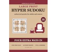 Large Print Hyper Sudoku for Adults and Seniors: Volume One: 120 Windoku Puzzles, One Per Page - Big 36 Point Digits, Four Extra Blocks to Help You, Never Needs a Guess, Full Large Print Answers