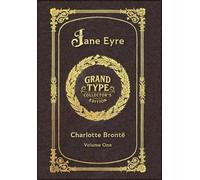 Large Print - Jane Eyre, Volume 1 of 2 - Grand Type Collector's Edition - Matte Hardcover with Dust Jacket