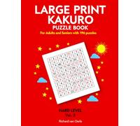 Large print kakuro puzzle book for adults and seniors: 196 kakuro puzzles HARD level for adults and seniors with solutions