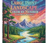 Large Print Landscape Color by Number (Coloring Books)