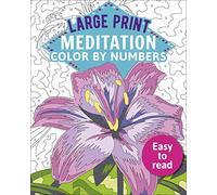 Large Print Meditation Color by Numbers: Easy to Read