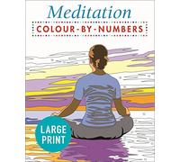 Large Print Meditation Colour by Numbers: Easy to Read