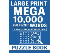 Large Print Mega Word Search Puzzle Book: 10,000 Words - 250 Puzzles for Adults and Seniors