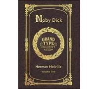 Large Print - Moby Dick, Volume 2 of 3 - Grand Type Collector's Edition - Matte Hardcover with Dust Jacket