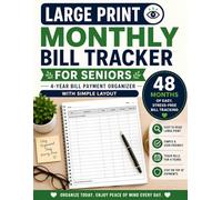 Large Print Monthly Bill Tracker for Seniors: 4-Year Bill Payment Organizer with Simple Layout - 48 Months of Easy, Stress-Free Bill Tracking