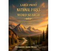 Large Print National Parks Word Search for Seniors: 100 Great Outdoors Word Search Puzzles with Extra-Large Letters, Themed Word Lists, and Full Solutions - Volume 4