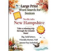 Large Print New Hampshire Themed Word Search for Seniors: 80 Word Search Puzzles, Big, Bold, Friendly Themes from the Granite State, Easy on the Eyes, Full Answer Key Included