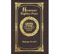 Large Print - Nineteen Eighty-Four - Grand Type Collector's Edition - Matte Hardcover with Dust Jacket