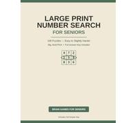 Large Print Number Search for Seniors: 100 Puzzles That Get a Little Longer as You Go