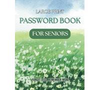 Large Print Password Book for Seniors: A Peaceful Password Keeper with A-Z Tabs - Designed for Seniors