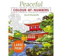 Large Print Peaceful ColourbyNumbers by David Woodroffe David Woodroffe (Auteur)