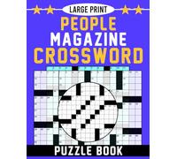 Large Print People Magazine Crossword Puzzle Book: A Wide Variety of Puzzles to Keep You Mentally Active