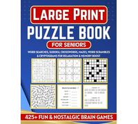 Large Print Puzzle Book for Seniors: 425+ Fun Brain Games with Word Searches, Sudoku, Crosswords, Mazes, Word Scrambles & Cryptograms for Relaxation, Memory & Everyday Joy