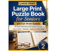 Large Print Puzzle Book for Seniors Vol. 2: 100 Fun Brain Games 50 Word Searches & 50 Sudoku Puzzles Easy to Read • Relaxing • Keep Your Mind Sharp