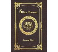Large Print - Silas Marner - Grand Type Collector's Edition - Matte Hardcover with Dust Jacket