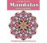 Large Print Simple Mandala Coloring Book for Adults: High Resolution Bold and Easy Mandala Patterns for Seniors, Beginners, Adults and Kids