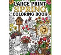 Large Print Spring Coloring Book: 50 Bold & Easy Designs for Seniors with Dementia | Includes Relaxing Music QR Codes | Therapist-Inspired Memory Care Gift