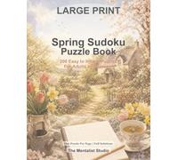 Large Print Spring Sudoku Puzzle Book: 200 Easy to Insane Puzzles for Adults and Seniors | One Puzzle Per Page | Full Solutions