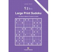 Large Print Sudoku: 150 Easy & Medium Puzzles for Adults