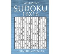 Large Print Sudoku 16x16 - 100 Medium Puzzles: Hexadoku Puzzle Book for Adults - Sudoku Variant Game
