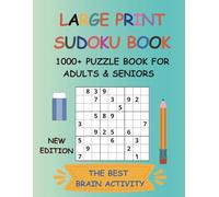 Large Print Sudoku Book:1000+ Mind-Stimulating Puzzles with Complete Solutions - The Best Brain Activity for Adults & seniors