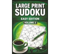 LARGE PRINT SUDOKU EASY EDITION VOLUME 2: 55 Relaxing Sudoku Puzzles for Beginners, Stress Relief, Focus & Gentle Brain Training | Large Print for Easy Reading