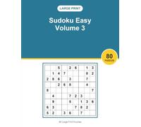 Large Print Sudoku Easy Volume 3: 80 Sudoku Puzzles in Big Print | Fun and Relaxing Brain Games for Adults and Seniors, a Great Gift Idea