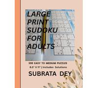 LARGE PRINT SUDOKU FOR ADULTS: 300 Easy to Medium Puzzles | 8.5 × 11 | Includes Solutions