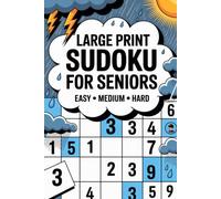 Large Print Sudoku for Seniors Easy: Educational Logical Reasoning Puzzle Book for Mature Adults with Rain and Sun Theme
