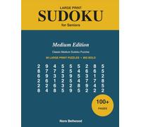 Large Print Sudoku for Seniors: Medium Edition - 80 Large Print Sudoku Puzzles for Seniors | Over 100 Pages, Big Bold Numbers | A Fun, Relaxing Gift