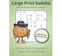 Large Print Sudoku for Seniors - Medium Level Puzzles with Solutions (Volume 2), 200 Classic 9×9 Challenges in 24-Point Font: For Adults and Seniors ... and the Satisfaction of Every Solved Puzzl