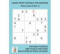 Large Print Sudoku for Seniors Pure Level 3 Vol. 3: Big Font, Simple Layout, Solutions Included - Perfect Brain Exercise for Older Adults in the UK