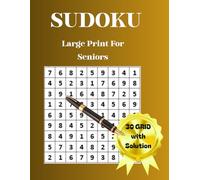 Large Print Sudoku for Seniors: Puzzles to Challenge Your Brain - Improve Memory, Focus and Mental Sharpness with Easy-to-Read Grids