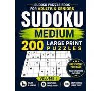 Large Print Sudoku Puzzle Book for Adults: 200 Medium Sudoku Puzzles with Solutions for Relaxation, Focus, and Brain Training - Volume 2